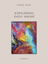 Exploding Into Night eBook